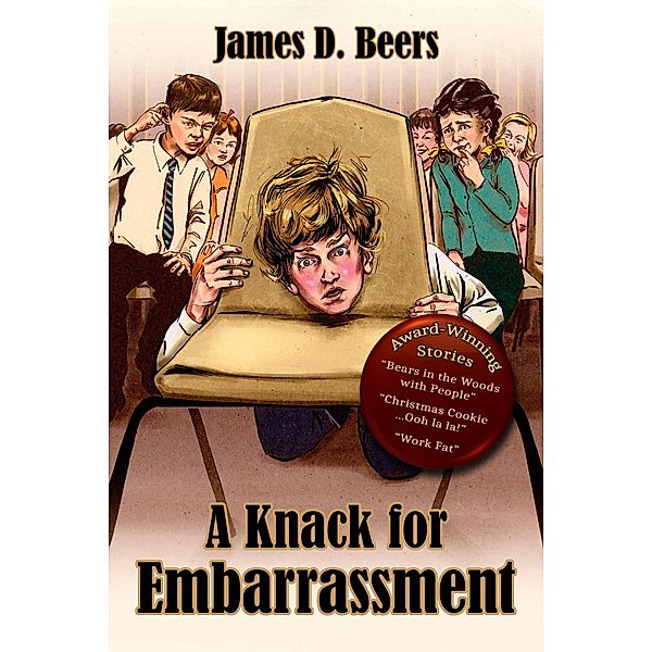 A Knack for Embarrassment, James D. Beers