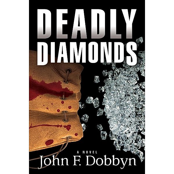 A Knight and Devlin Thriller: 4 Deadly Diamonds, John Dobbyn