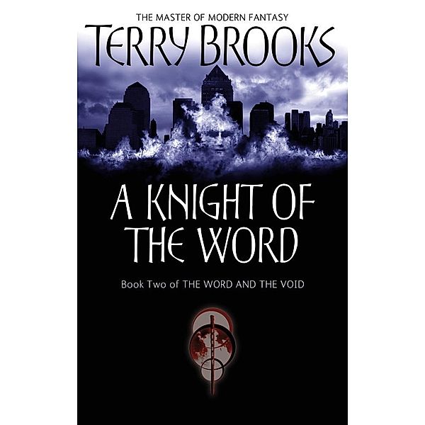 A Knight Of The Word / Word and the Void, Terry Brooks