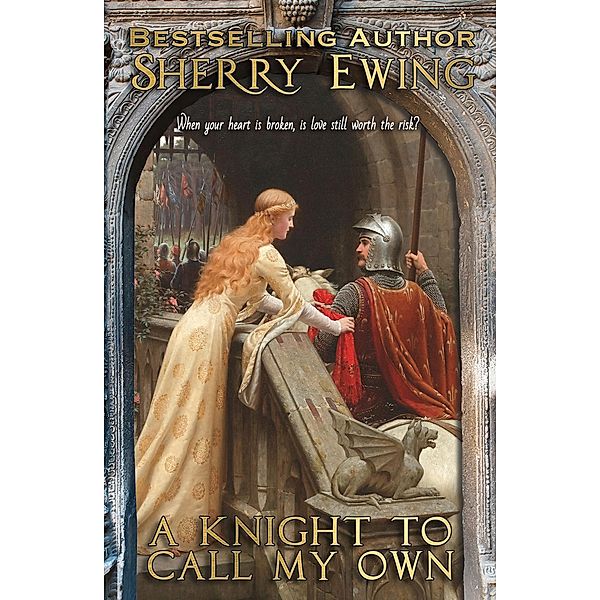 A Knight To Call My Own, Sherry Ewing