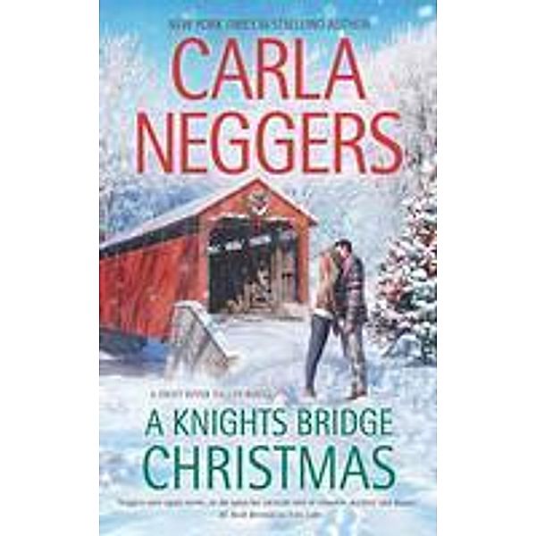 A Knights Bridge Christmas / Swift River Valley Bd.5, Carla Neggers