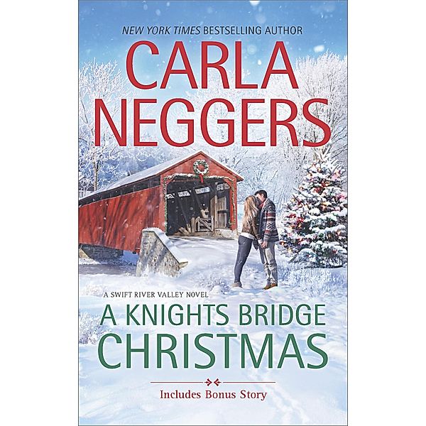 A Knights Bridge Christmas / The Swift River Valley Novels, Carla Neggers