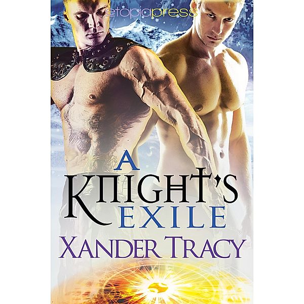 A Knight's Exile, Xander Tracy