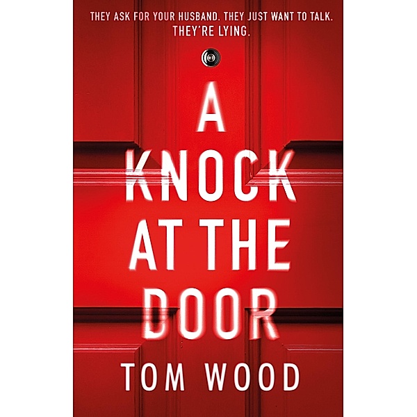 A Knock at the Door, Tom Wood