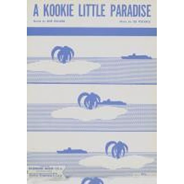 A Kookie Little Paradise, Lee Pockriss, Bob Hilliard