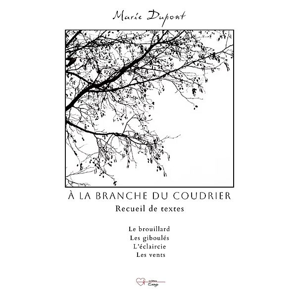 A la branche du coudrier, Marie Dupont