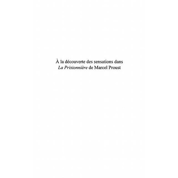 A la decouverte des sensations dans La Prisionniere de Marcel Proust / Hors-collection, Salif Diaby