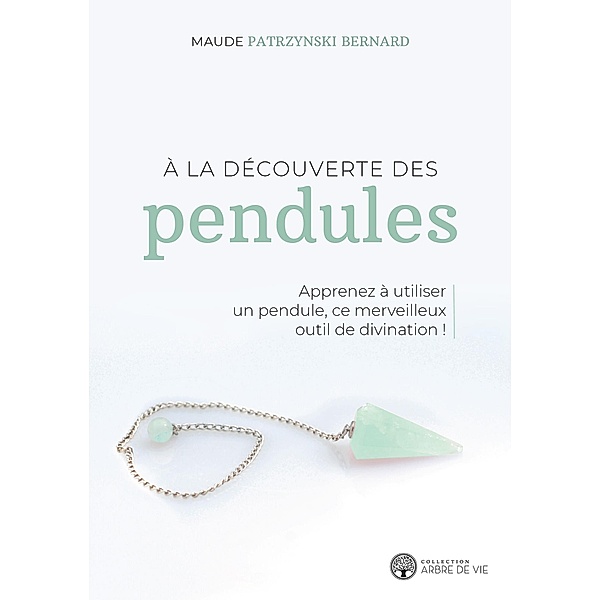 A la decouvertes des pendules, Patrzynski Bernard Maude Patrzynski Bernard