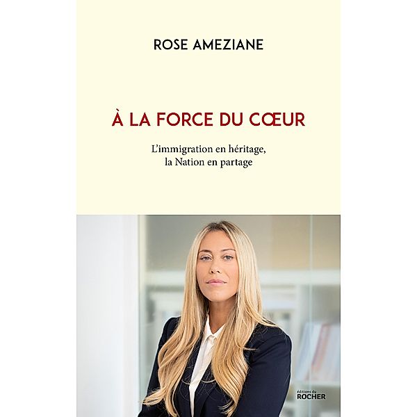 A la force du coeur, Rose Ameziane