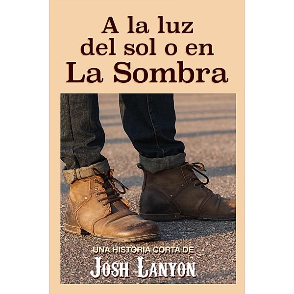 A la luz del sol o en la sombra, Josh Lanyon