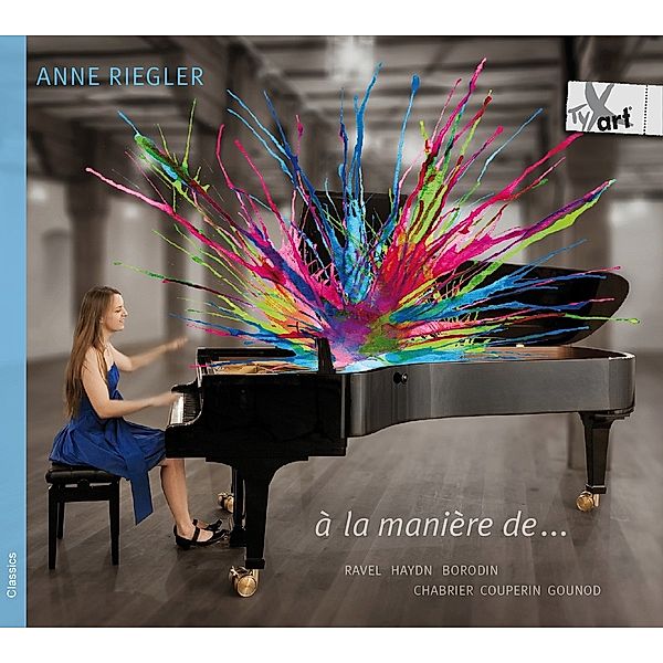 A La Manière De..-Werke Für Piano Solo, Anne Riegler