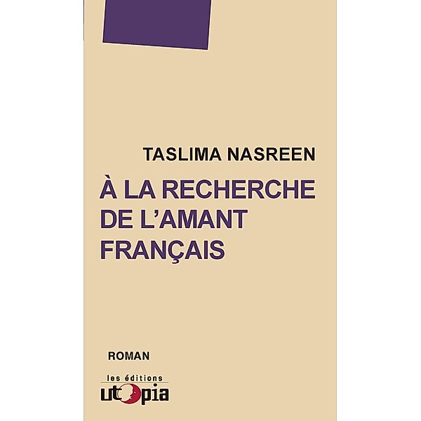 À la recherche de l'amant français, Taslima Nasreen