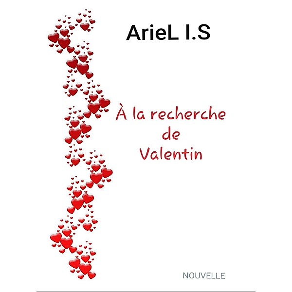A la recherche de Valentin, ArieL I. S