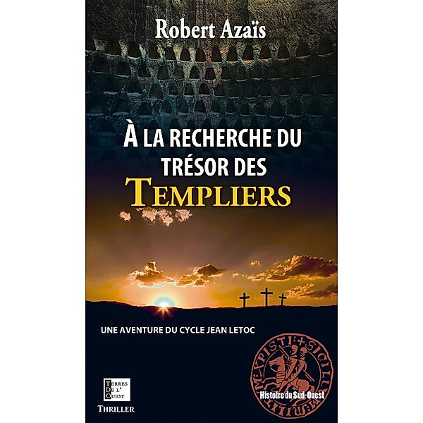 À la recherche du trésor des templiers, Robert Azaïs