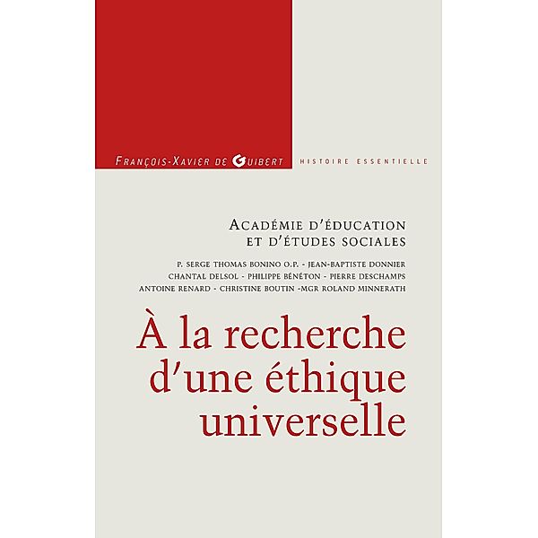 A la recherche d'une éthique universelle, François-Xavier de Guibert, Académie d'éducation et d'études sociales