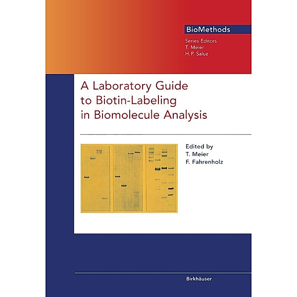 A Laboratory Guide to Biotin-Labeling in Biomolecule Analysis / Biomethods