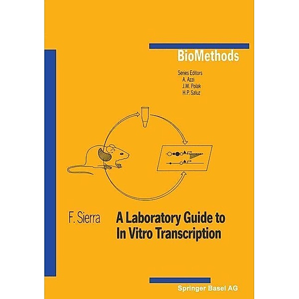 A Laboratory Guide to In Vitro Transcription / Biomethods, F. Sierra