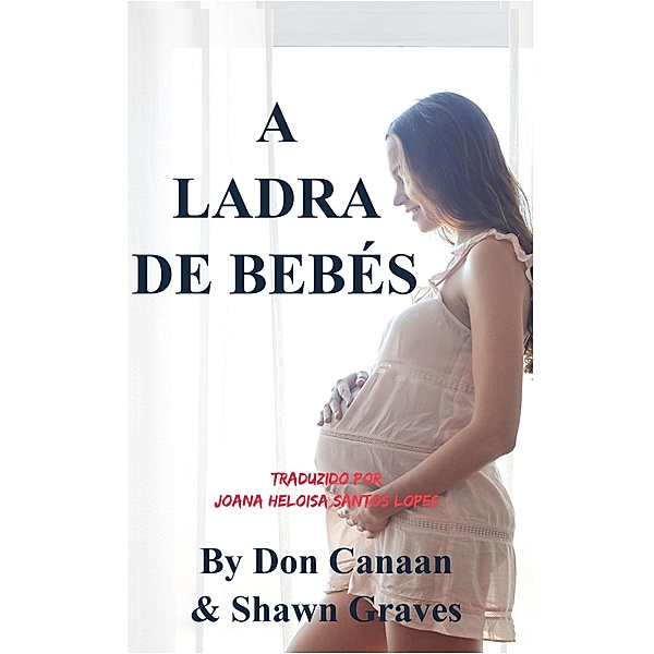 A Ladra de Bebés (A Liz Roberts Mystery, #2) / A Liz Roberts Mystery, Don Canaan