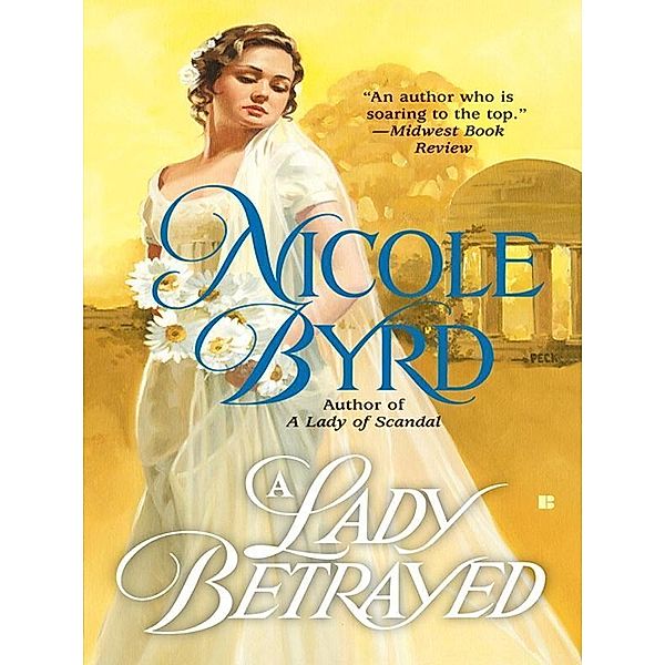 A Lady Betrayed / Applegate Sisters Bd.3, Nicole Byrd