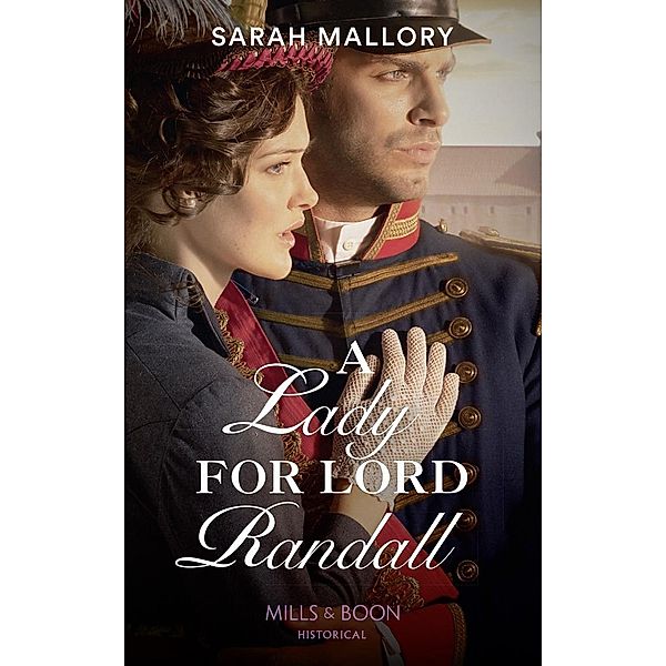 A Lady For Lord Randall (Mills & Boon Historical) (Brides of Waterloo, Book 1) / Mills & Boon Historical, Sarah Mallory