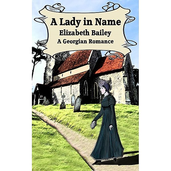 A Lady in Name, Elizabeth Bailey