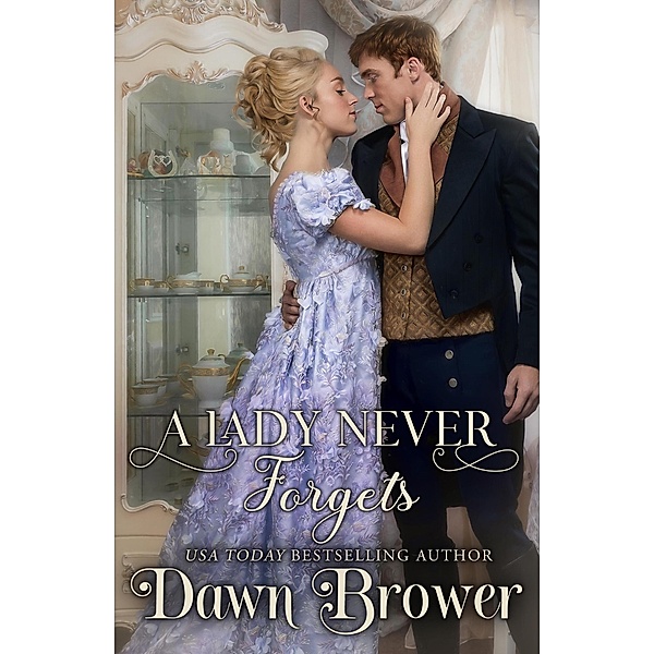 A Lady Never Forgets (Lady Be Wicked, #3) / Lady Be Wicked, Dawn Brower