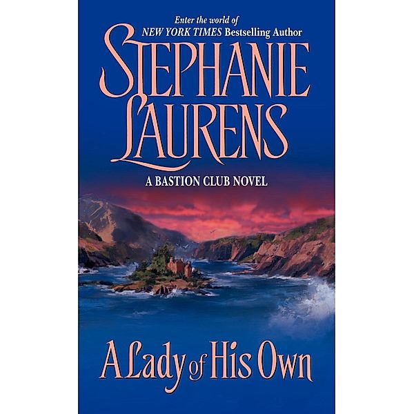 A Lady of His Own / Bastion Club Bd.3, Stephanie Laurens