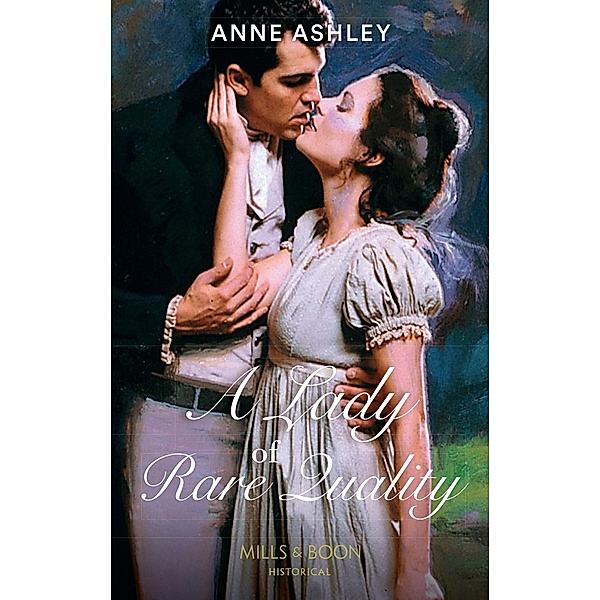 A Lady Of Rare Quality, Anne Ashley