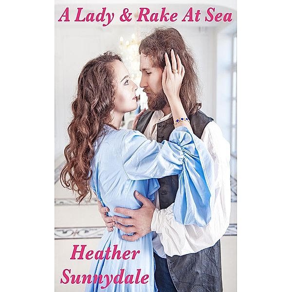 A Lady & Rake At Sea, Heather Sunnydale
