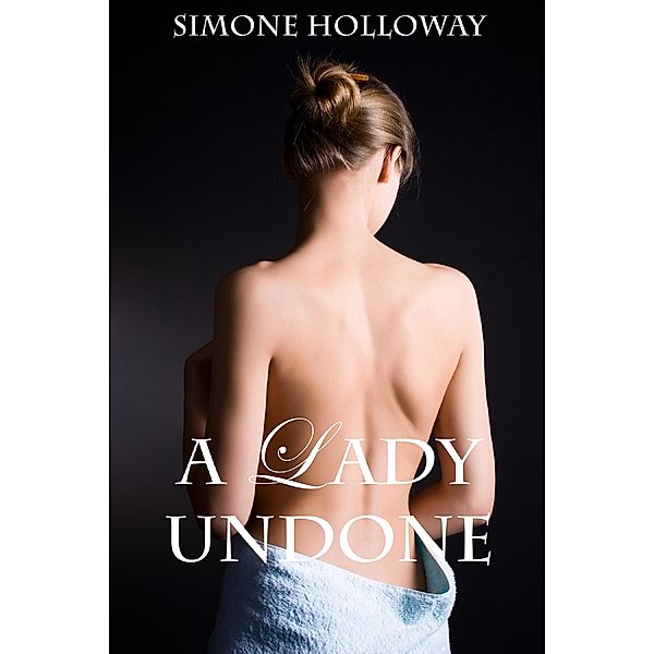 A Lady Undone 8: The Pirate's Captive / The Pirate's Captive, Simone Holloway
