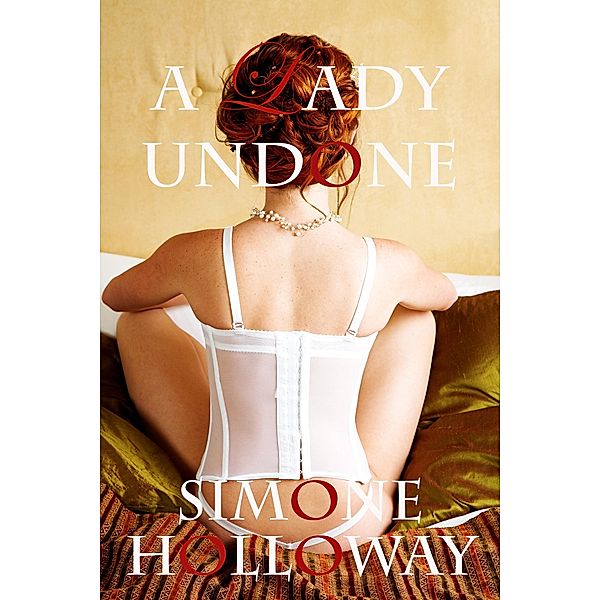 A Lady Undone Bundle: The Pirate's Captive (Bodice Ripper, Erotic Romance) / The Pirate's Captive, Simone Holloway