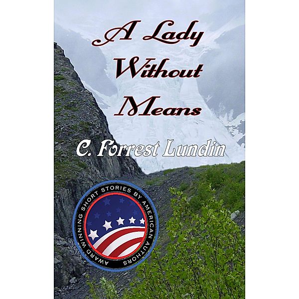 A Lady Without Means, C. Forrest Lundin