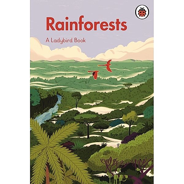 A Ladybird Book / A Ladybird Book: Rainforests, Ladybird
