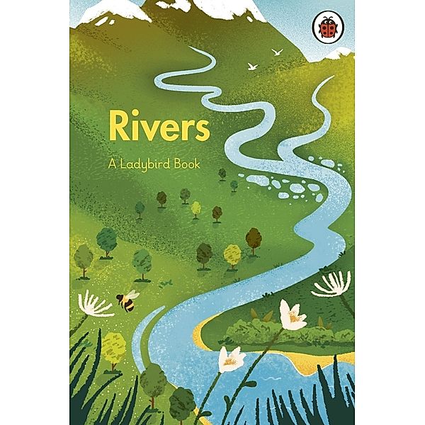 A Ladybird Book / A Ladybird Book: Rivers, Ladybird