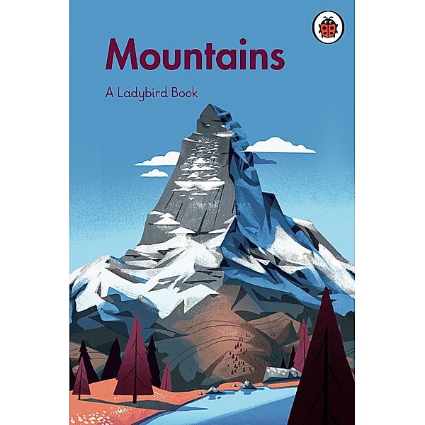 A Ladybird Book: Mountains / A Ladybird Book, Ladybird