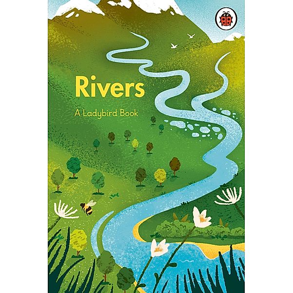 A Ladybird Book: Rivers / A Ladybird Book, Ladybird
