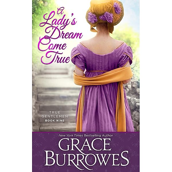 A Lady's Dream Come True (The True Gentlemen, #9) / The True Gentlemen, Grace Burrowes