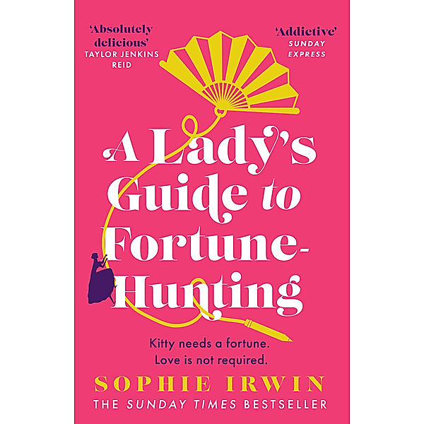 A Ladys Guide To Fortune-Hunting, Sophie Irwin