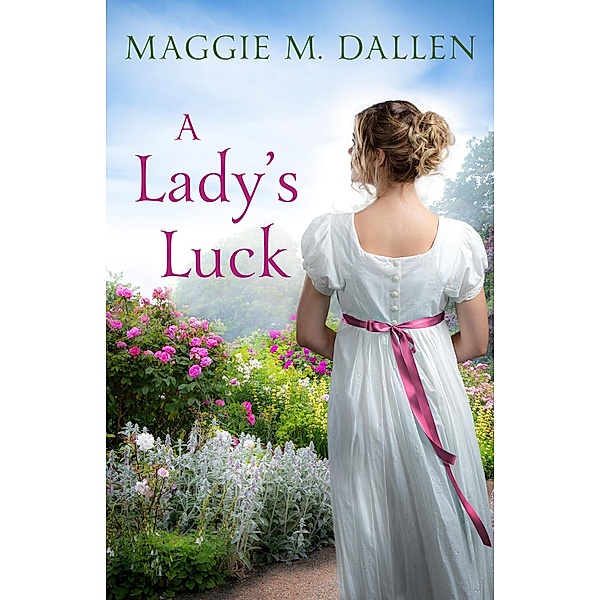 A Lady's Luck, Maggie Dallen