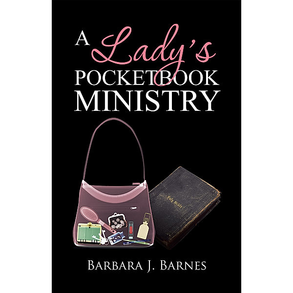 A Lady's Pocketbook Ministry, Barbara J. Barnes