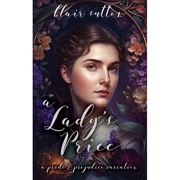 A Lady's Price: A Pride and Prejudice Variation, Blair Sutton