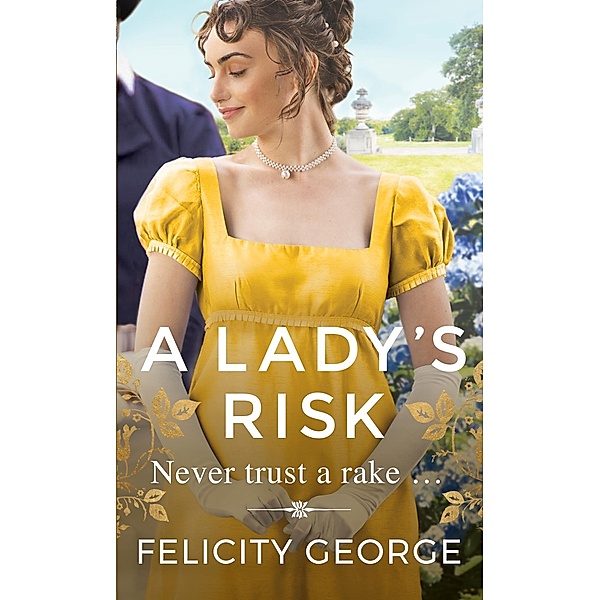 A Lady's Risk / Gentlemen of London Bd.1, Felicity George