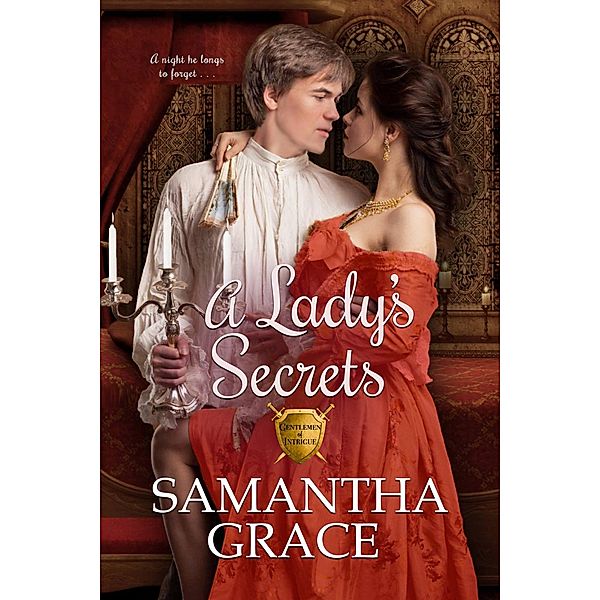 A Lady's Secrets (Gentlemen of Intrigue, #3), Samantha Grace