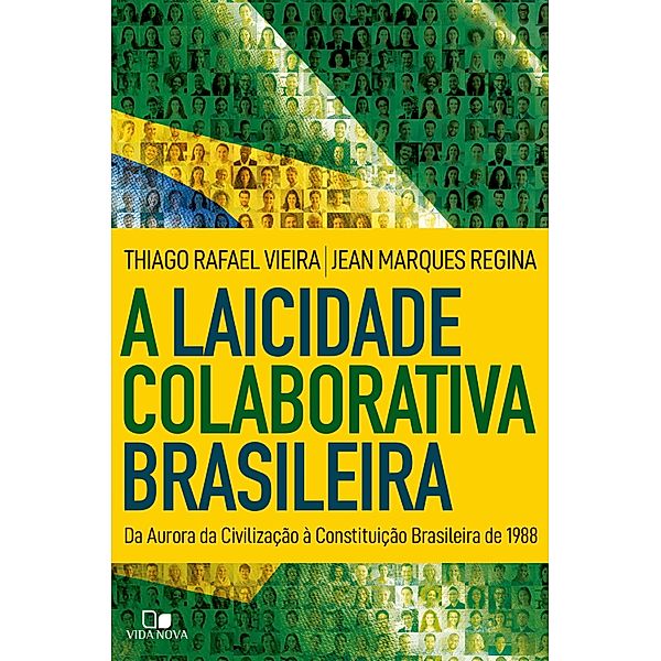A laicidade colaborativa brasileira, Thiago Rafael Vieira, Jean Marques Regina