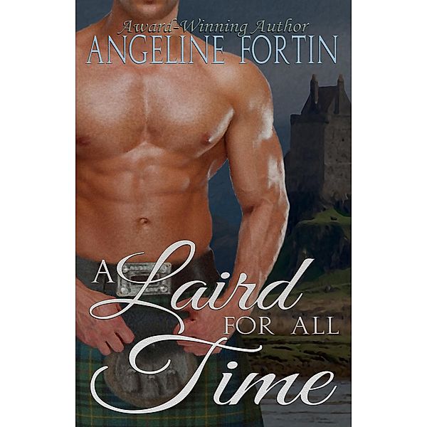 A Laird for All Time / A Laird for All Time, Angeline Fortin