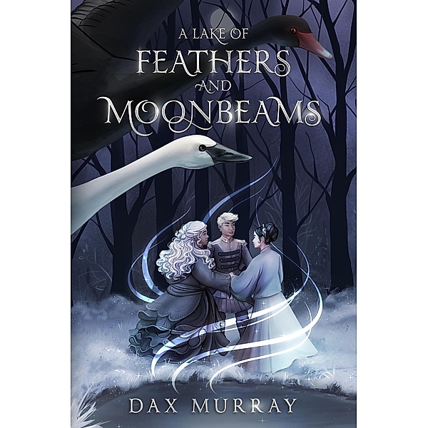 A Lake of Feathers and Moonbeams, Dax Murray