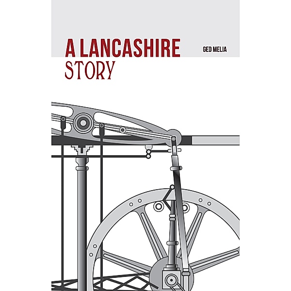 A Lancashire Story, Ged Melia