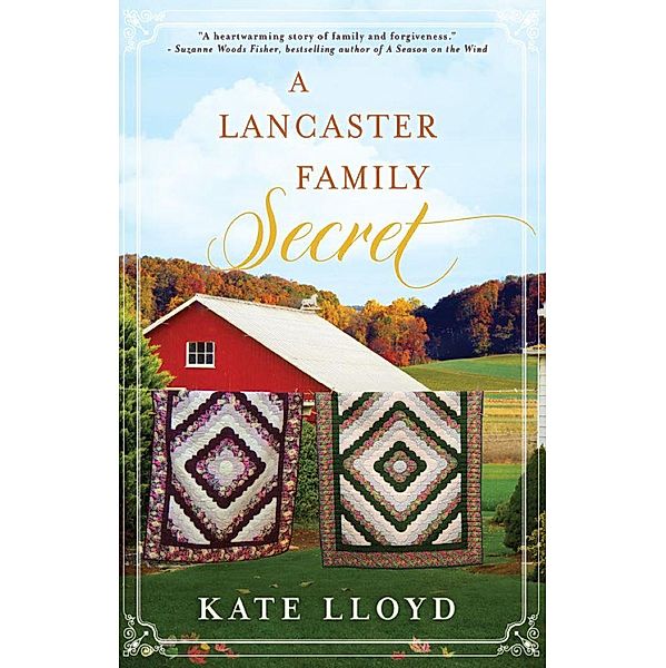 A Lancaster Family Secret, Kate Lloyd