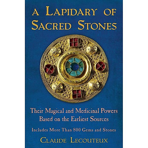 A Lapidary of Sacred Stones / Inner Traditions, Claude Lecouteux