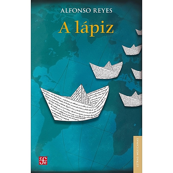 A la´piz / Letras Mexicanas, Alfonso Reyes